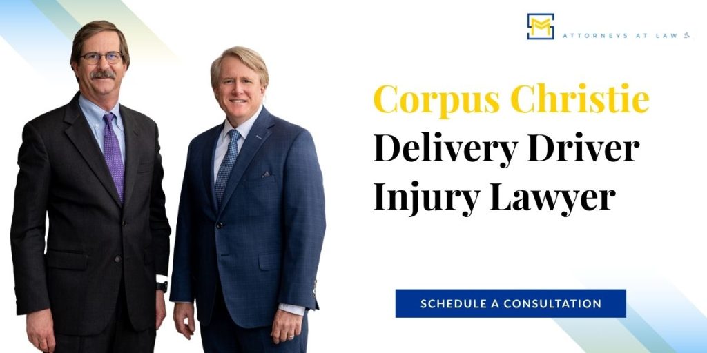 Delivery Driver Injuries Corpus Christi Delivery Driver Injury Lawyer - Free Consultation